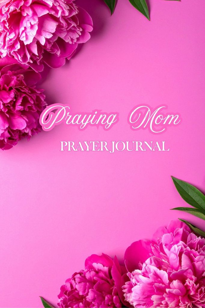 Praying Mom: Prayer Journal Hardcover