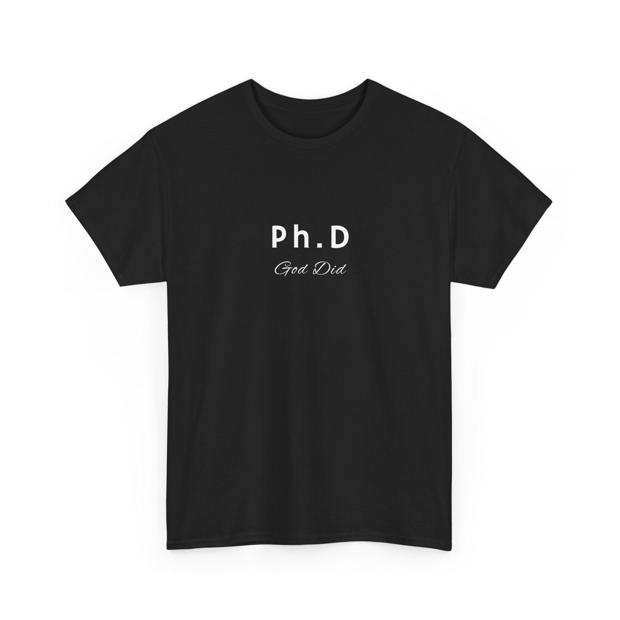 Ph D God did tshirt graduation gift idea Unisex Tee, Graduation Gift, Funny Graduation Shirt, College Graduation Present, Graduation Apparel - Image 3