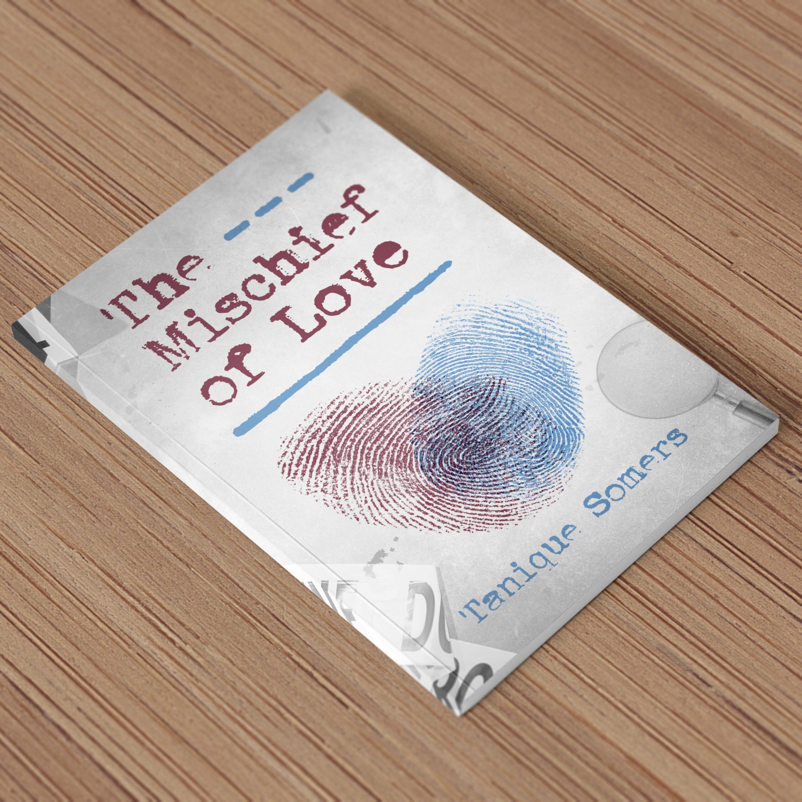 The Mischief Of Love by Tanique Somers